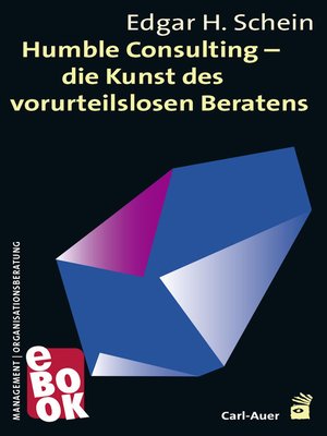 cover image of Humble Consulting – Die Kunst des vorurteilslosen Beratens